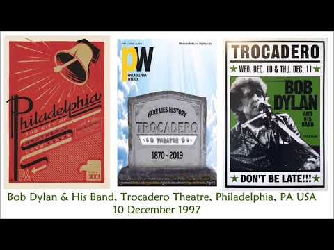 Bob Dylan 1997 Winter Club Tour – Trocadero Theatre Philadelphia PA USA 10 December 1997