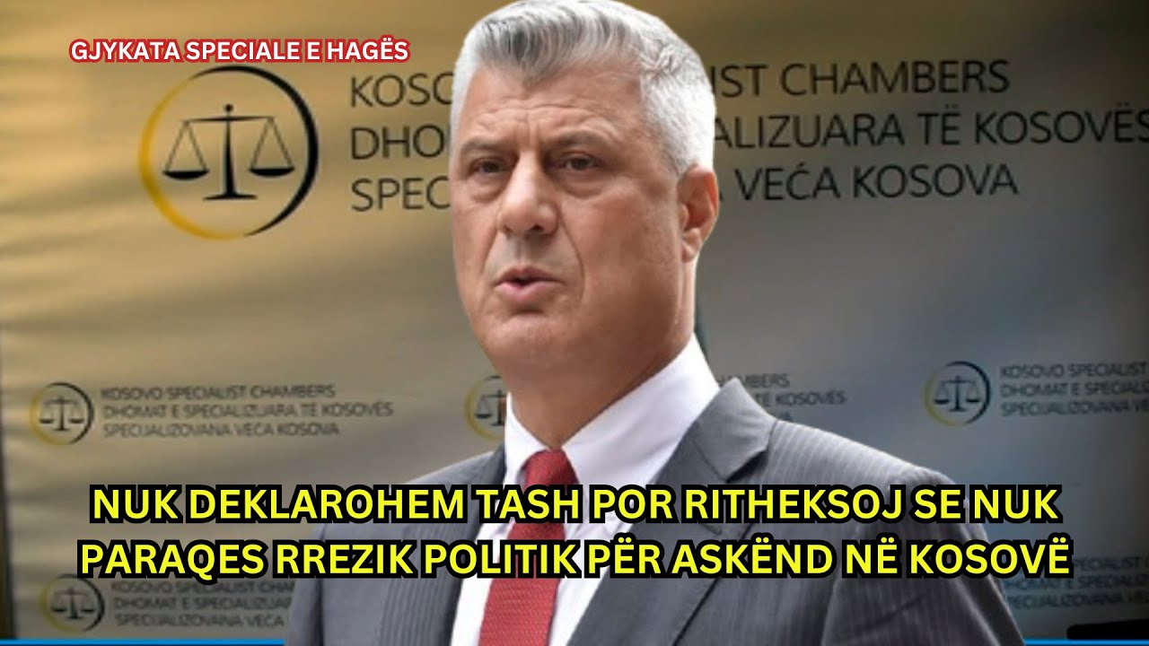 Thaçi në Hagë: Nuk deklarohem tash, por ritheksoj se nuk paraqes rrezik politik për askënd në Kosovë