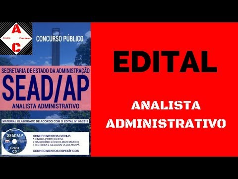 Edital + Material de Estudo - Concurso SEAD-AP 2018 - Analista Administrativo