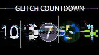 Glitch countdown timer + sound effect 10 seconds FREE download