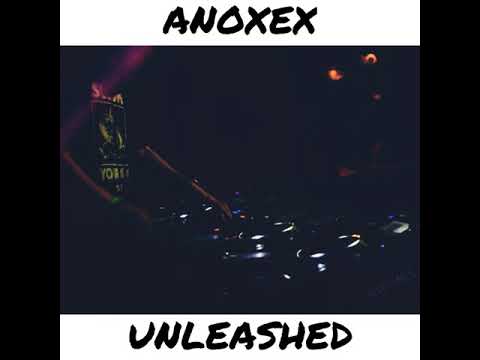 Unleashed - Anoxex
