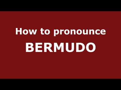 How to Pronounce BERMUDO in Spanish - PronounceNames.com
