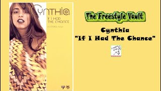 Cynthia &quot;If I Had The Chance&quot; Freestyle Music 1998