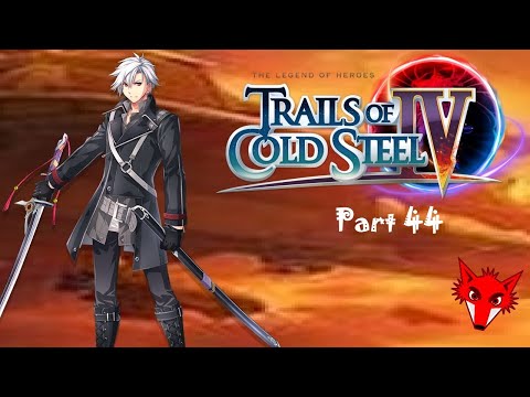 The Legend of Heroes Trails of Cold Steel IV Playthrough Part 44