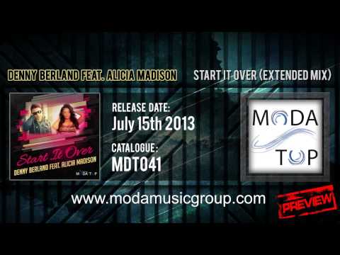 Denny Berland feat. Alicia Madison - Start It Over (Extended Mix) [HQ PREVIEW]