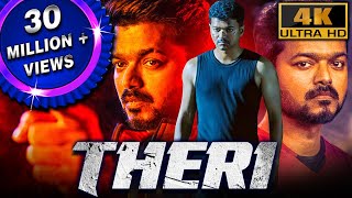 Theri (4K) - Thalapathy Vijay Blockbuster Action T