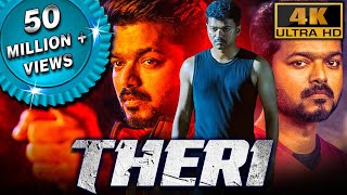 Theri (4K) - Thalapathy Vijay Blockbuster Action T