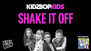 KIDZ BOP Kids - Shake It Off (KIDZ BOP 27)