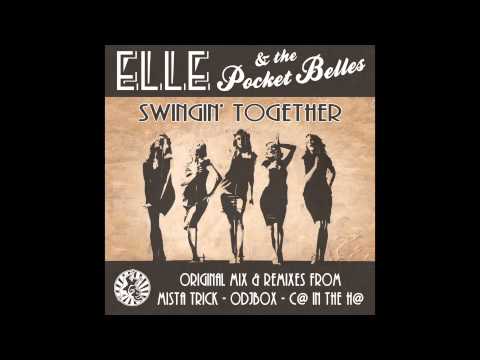 Elle & The Pocket Belles - Swingin' Together - C@ In The H@ remix