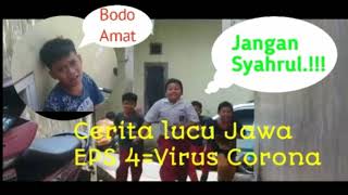 Download lagu Cerita lucu Jawa EPS 4=Virus Corona/korona mp3