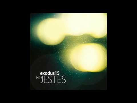 Exodus 15 - Duszo ma Pana chwal