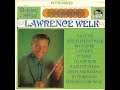 Lawrence Welk ‎– Golden Hits: The Best Of Lawrence Welk