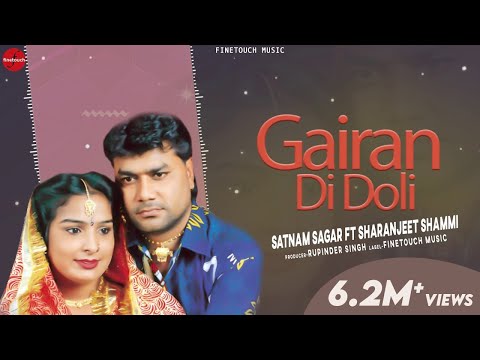 Gairan Di Doli Nai Paina : Satnam Sagar Ft. SharanJit Shammi |Punjabi Songs|@FinetouchDesiTadka
