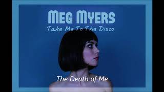 Meg Myers - Take Me to the Disco - 06 The Death of Me