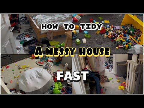How to tidy a messy house FAST