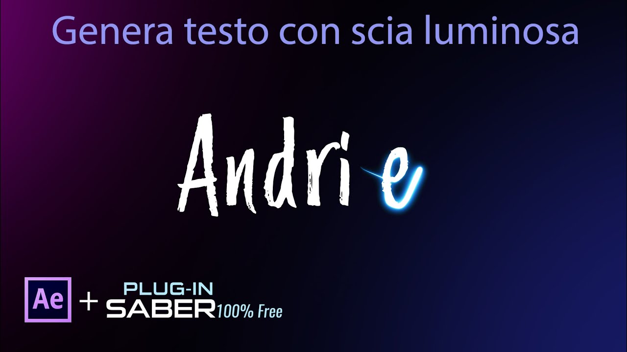 TESTO che SI SCRIVE da SCIA LUMINOSA - 100% After Effects + Plughin Saber Free by VideoCopilot -