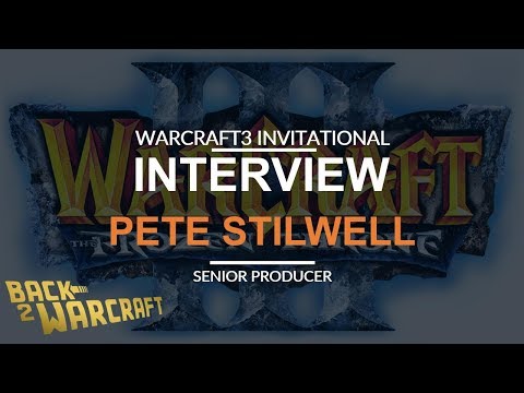 WC3INV 2018 - Interview with Blizzard's Pete Stilwell