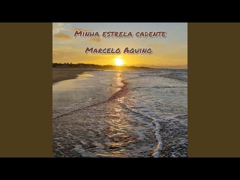 Minha Estrela Cadente - Marcelo Aquino