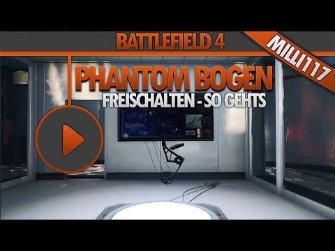 Phantom Bogen und Phantom Soldat Freischalten so gehts | Battlefield 4 Guide