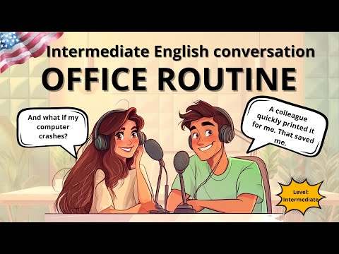 Office routine | English podcast | Intermediate english conversation
