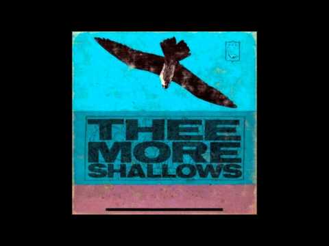 Thee More Shallows - The Dutch Fist