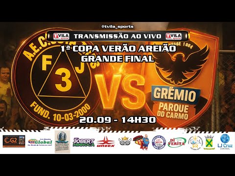 🔴GRANDE FINAL 1° COPA VERÃO AREIÃO - A.E.C JUTA TRES x GREMIO PQ. DO CARMO