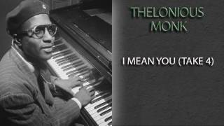 GERRY MULLIGAN & THELONIOUS MONK - I MEAN YOU (TAKE 4)