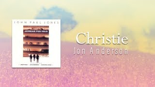 Download lagu Jon Anderson - CHRISTIE (lyrics) mp3 Download lagu Jon Anderson - CHRISTIE (lyrics) mp3