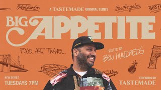 Big Appetite | Episode 1 | Tastemade Original Series by Tastemade