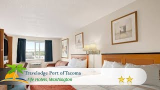 Travelodge Port of Tacoma - Fife Hotels, Washington