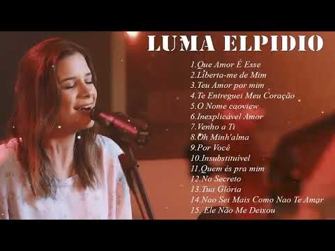 Luma Elpidio As Melhores E Mais Tocadas 2021