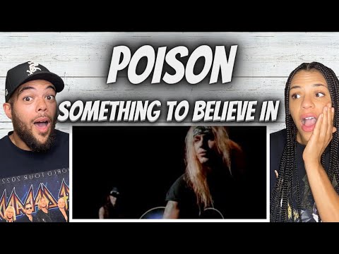 NEW FAVORITE!|  FIRST TIME HEARING Poison -  Something To Believe In REACTION