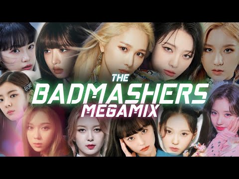The BADMASHERS [LOONA/LSRFM/NMIXX/EVERGLOW/BILLLIE/ITZY/IVE/KEP1ER/DREAMCATCHER/CLC/AESPA] MEGAMIX!