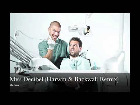 Medina - Miss Decibel (Darwin & Backwall Remix)