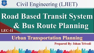Lec-11_Road Based Transit & Bus Route Planning | Urban Transportation Planning | Civil Engineering