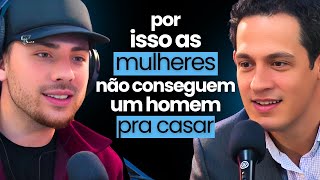 ANDRE COSTA - Por isso as MULHERES não conseguem um homem PRA CASAR... | #314
