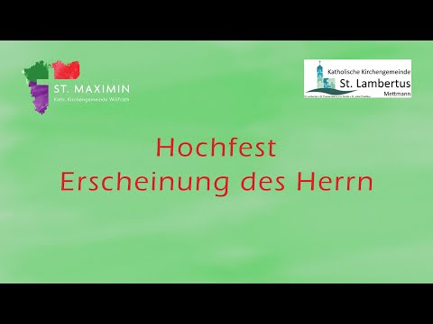 Hochfest Erscheinung des Herrn