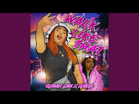 Walk Like That (feat. Anike & Wande)
