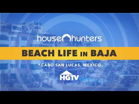 House Hunters International: 2 Hours in Cabo San Lucas – House Hunters Full Episode Marathon | HGTV