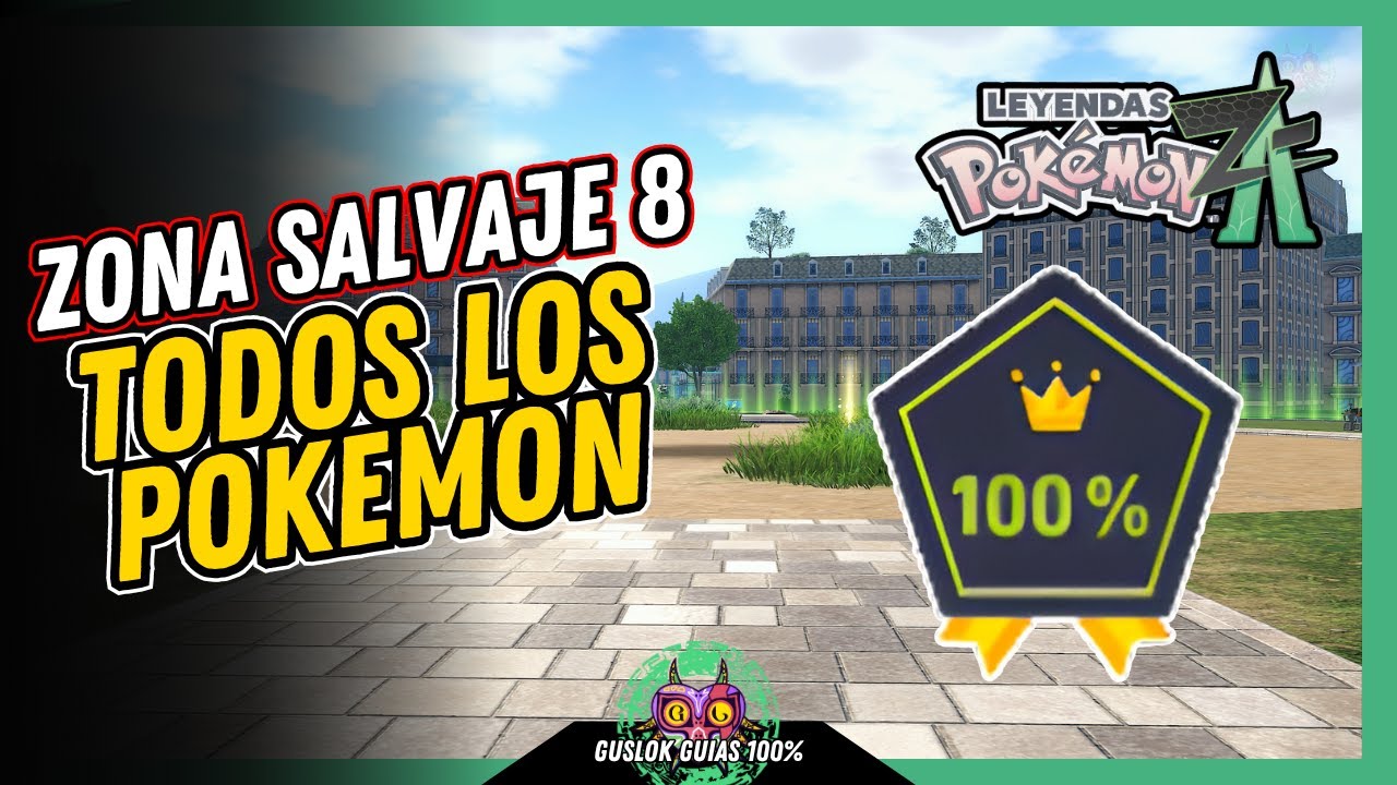 UBICACIÓN de TODOS los POKEMON de la ZONA SALVAJE 8 | GUÍA 100% | 💯Leyendas Pokemon: Z-A🏆 UBICACIÓN de TODOS los POKEMON de la ZONA SALVAJE 8 | GUÍA 100% | 💯Leyendas Pokemon: Z-A🏆