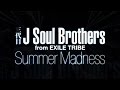 三代目 J Soul Brothers from EXILE TRIBE／Summer ...