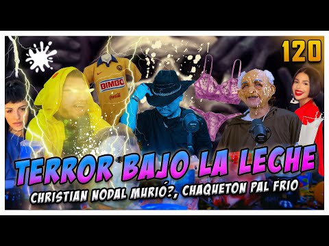 LA PENSIÓN #120 | TERROR EN LA LECHE - CHRISTIAN NODAL CUENTA COMO MUR1Ó, TRAVESURAS DE TONTOS