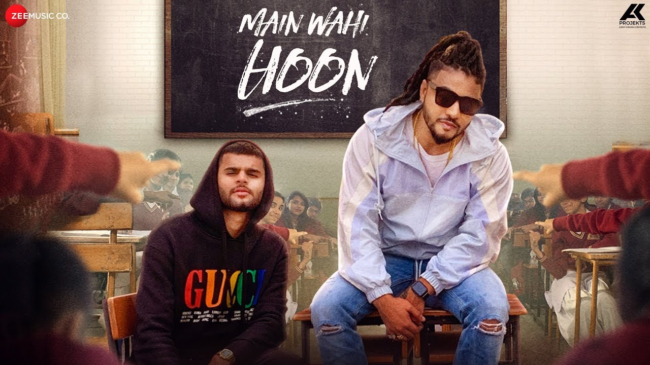 Main Wahi Hoon Lyrics - Raftaar, Karma