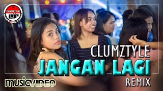 Download lagu Clumztyle__Jangan Lagi Dut Remix mp3 Download lagu Clumztyle__Jangan Lagi Dut Remix mp3