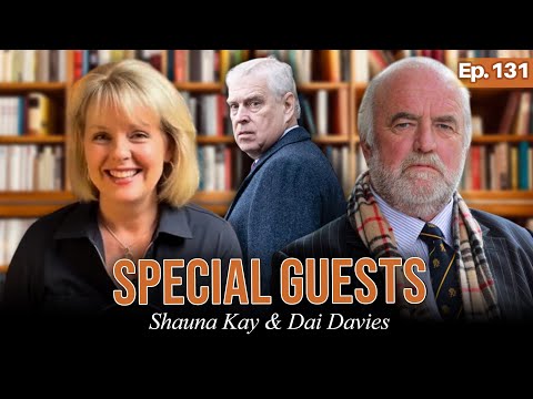 Andrew Windsor - what now?  With Shauna Kay & Dai Davies | Ep.131 | The Scandal Mongers Podcast