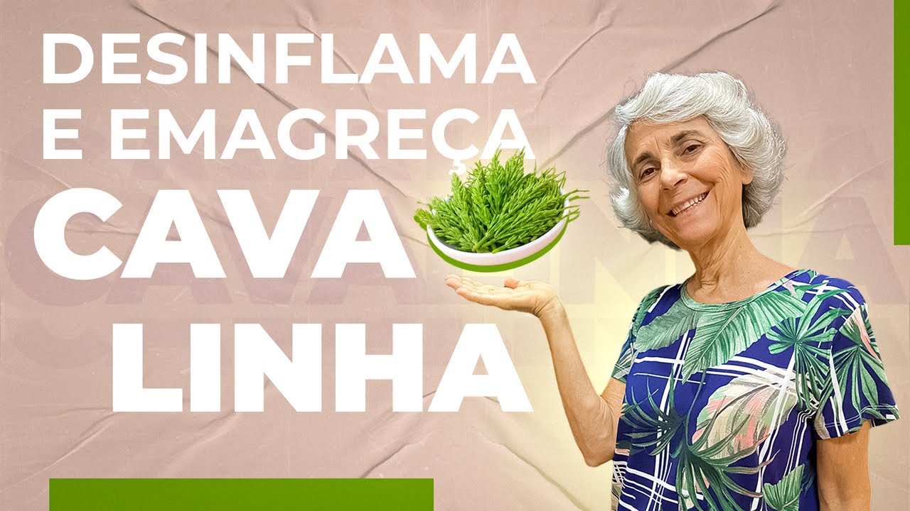 Desinflame e emagreça RÁPIDO! Conheça essa erva chamada CAVALINHA!