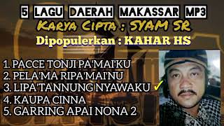 Download lagu KOLEKSI MP3 LAGU DAERAH MAKASSAR KARYA SYAM SR. BY. KAHAR HS mp3