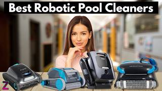 ✅😍Top 5 Best Robotic Pool Cleaners [ 2026 Buyer's Guide ]