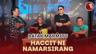 Download lagu Haccit Ni Namarsirang I Cipt Jhonny S Manurung I Cover : Batak Marmitu mp3