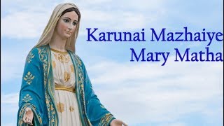 Karunai Mazhaiye Mary Matha - Lyric Video Christia